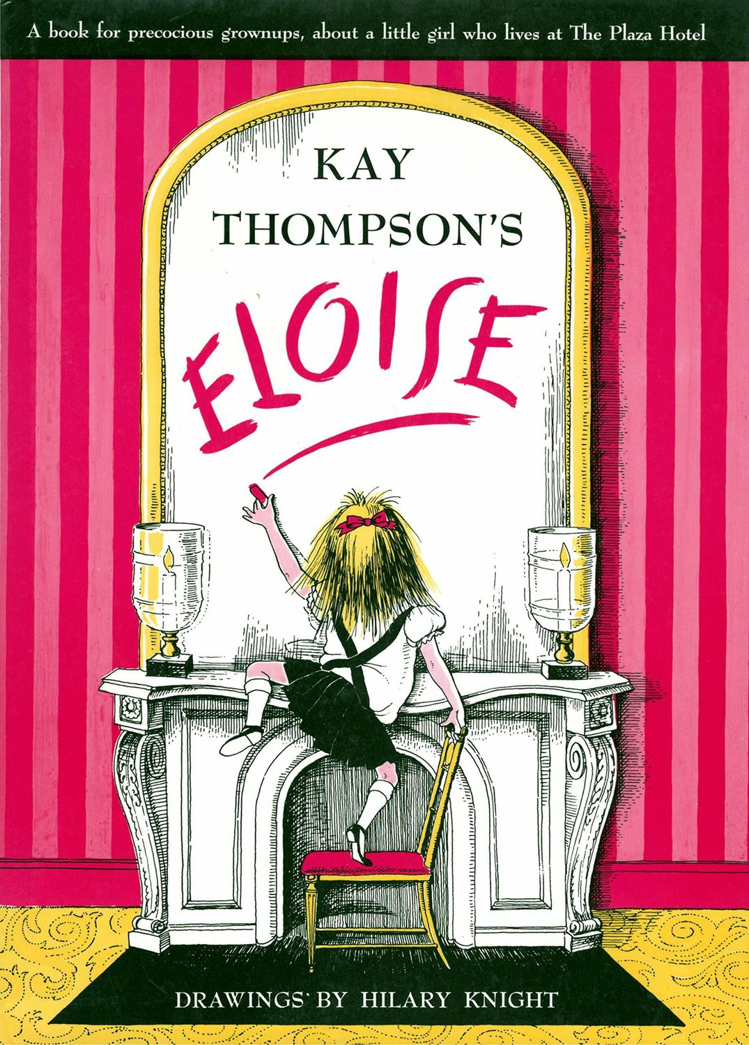Eloise: A Book for Precocious Grown Ups by Kay Thompson; 1969. Hardcover (Ch-PIC)