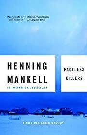 Faceless Killers (Kurt Wallander #1) by Henning Mankell; 2003. Softcover.
