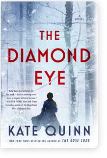 Diamond Eye, The by Kate Quinn; 2022. Hardcover.