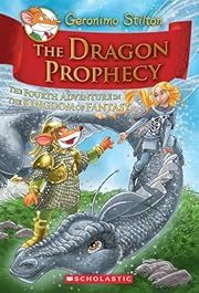 Dragon Prophecy (Geronimo Stilton and the Kingdom of Fantasy, No.4), The by Geronimo Stilton; 2012. Hardcover. (Ch-FIC)