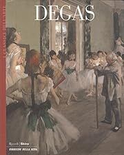 Degas by Franco Russoli (Preface), Vanessa Gavioli (Editor); 2005. Softcover.
