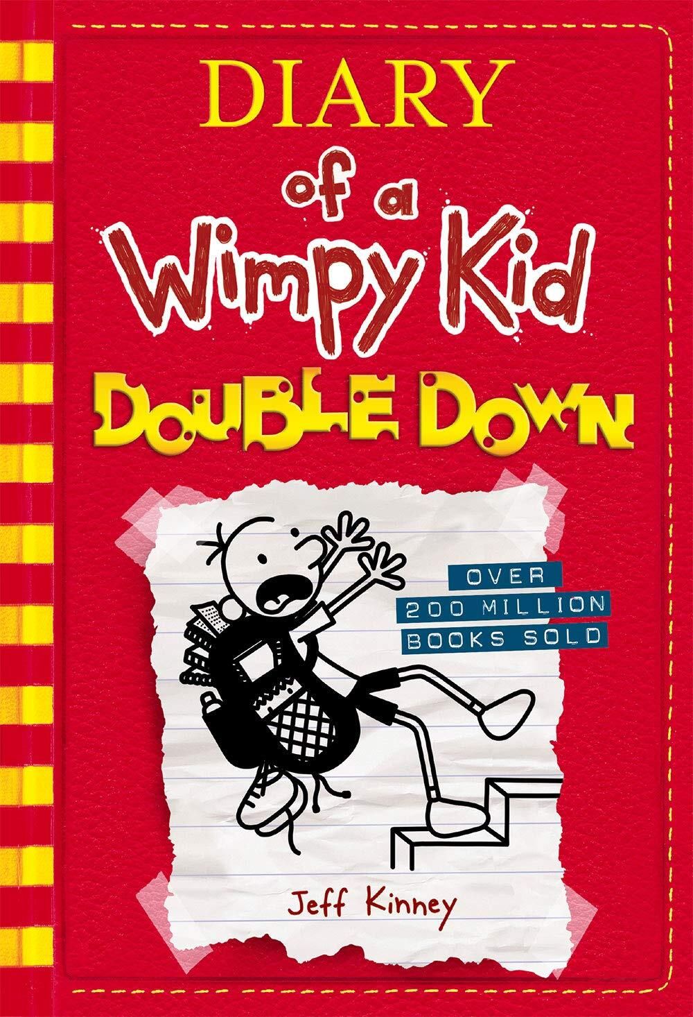 Dairy of a Wimpy Kid: Double Down by Jeff Kinney. 2016. Hardcover (Ch-FIC)