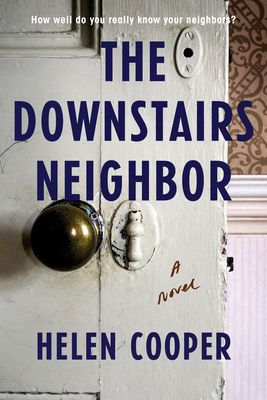 Downstairs Neighbor, The by Helen Cooper; 2021. Softcover.