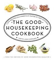 Good Housekeeping Cookbook, The: 1,275 Recipes from America's Favorite Test Kitchen by Susan Westmoreland (Editor); 2010. Hardcover. (F&amp;C)