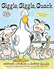 Giggle, Giggle, Quack by Doreen Cronin, Betsy Lewin (Illustrator); 2002. Hardcover. (Ch-PIC)
