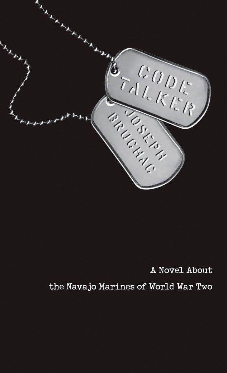 Code Talker: A Novel About the Navajo Marines of World War Two by Joseph Bruchac. 2006 Softcover (YA)