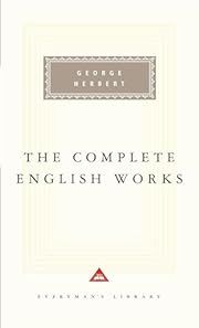 George Herbert: The Complete English Works (Everyman's Library) by George Herbert; 1995. Hardcover.