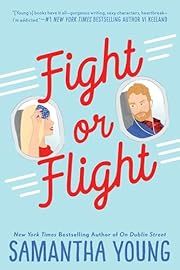Fight or Flight by Samantha Young; 2018. Softcover.