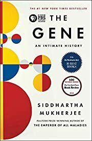 Gene: An Intimate History, The by Siddhartha Mukherjee; 2016. Hardcover.