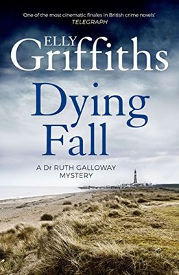 Dying Fall, (Ruth Galloway #5) by Elly Griffiths; 2014. Softcover.