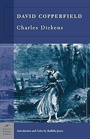 David Copperfield by Charles Dickens, Raddhika Jones (intro); 1850/2003. (Barnes &amp; Noble Classics) Softcover. (CO)