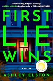 First Lie Wins by Ashley Elston; 2024. Hardcover.