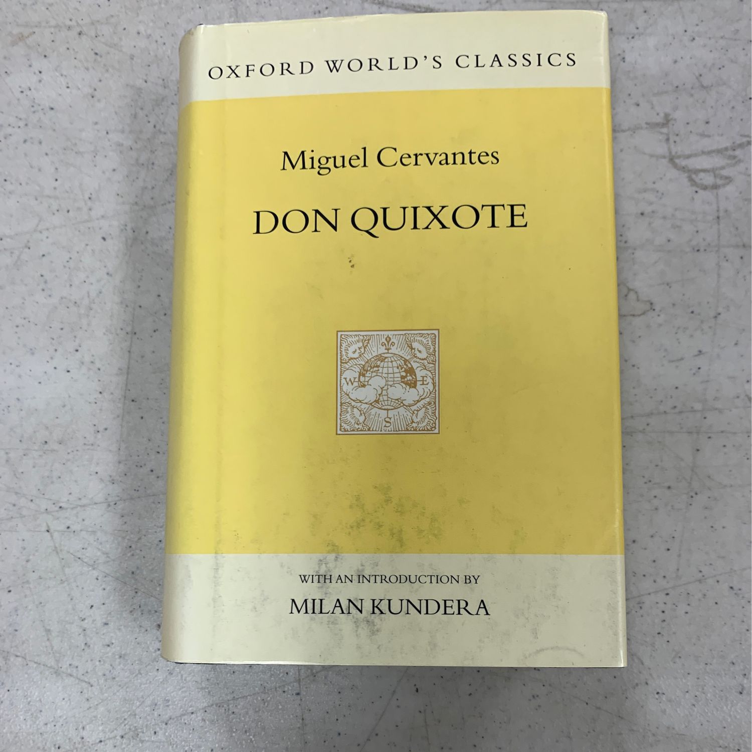 Don Quixote de la Mancha by Miguel de Cervantes; introduction by Milan Kundera. 1615/1999. Hardcover. (Smaller format book.) (#8 Oxford World's Classics Hardcovers) (CO)