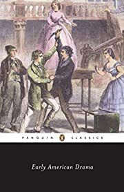 Early American Drama by Jeffrey H. Richards (Editor); 1997. Softcover (Penguin Classics) (CO)