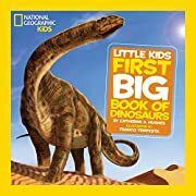 First Big Book of Dinosaurs (National Geographic Little Kids First Big Books) by Catherine D. Hughes; 2011. Hardcover (Ch-NF)