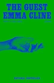 Guest, The by Emma Cline; 2023. Hardcover.
