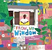 From My Window by Otávio Júnior, Beatriz C. Dias; 2020. Hardcover. (Ch-PIC)