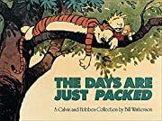Days are Just Packed: A Calvin and Hobbes Collection by Bill Watterson; 1993. Softcover. (Comics) (LF)