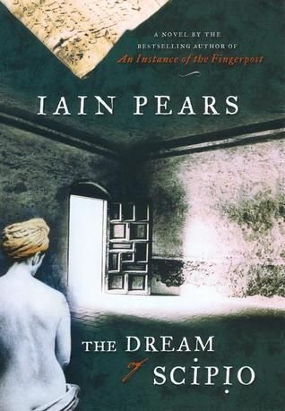 Dream of Scipio, The by Iain Pears; 2002. Hardcover.