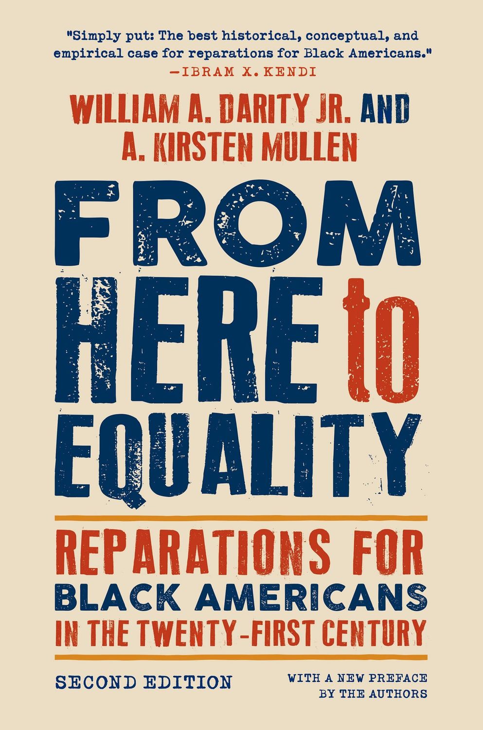 From Here to Equality: Reparations for Black Americans in the Twenty-First Century (2nd Edition) by A. Kirsten Mullen, William A. Darity; 2022. Softcover.