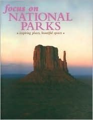 Focus on National Parks: Inspiring Places, Beautiful Spaces by Automobile Association (Great Britain); 2007. Hardcover. (LF)
