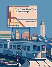 Great New York Subway Map, The by Emiliano Ponzi; 2017. Hardcover. (Ch-NF)