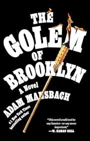 Golem of Brooklyn, The by Adam Mansbach; 2023. Softcover.