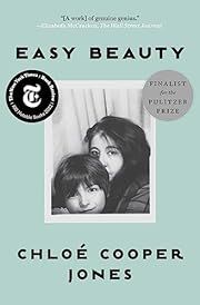 Easy Beauty by Chloé Cooper Jones; 2023. Softcover.
