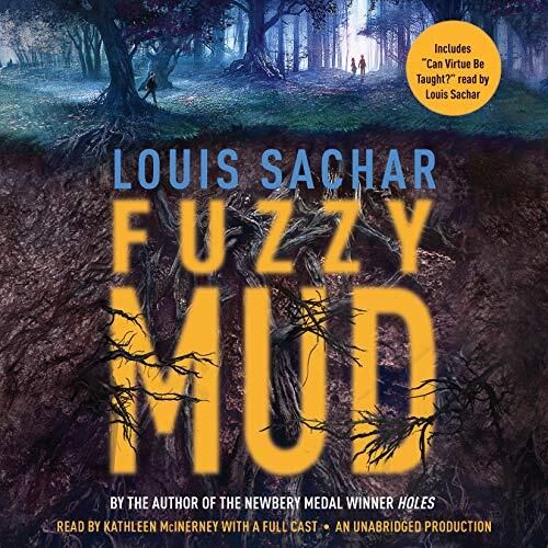 Fuzzy Mud by Louis Sachar. 2015 Hardcover (Ch-FIC)