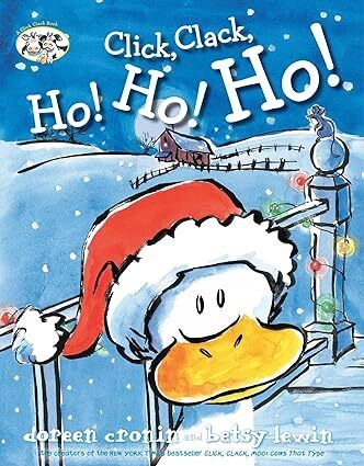 Click, Clack, Ho! Ho! Ho! by Doreen Cronin and Betsy Lewin; 2015. Hardcover (Ch-PIC)