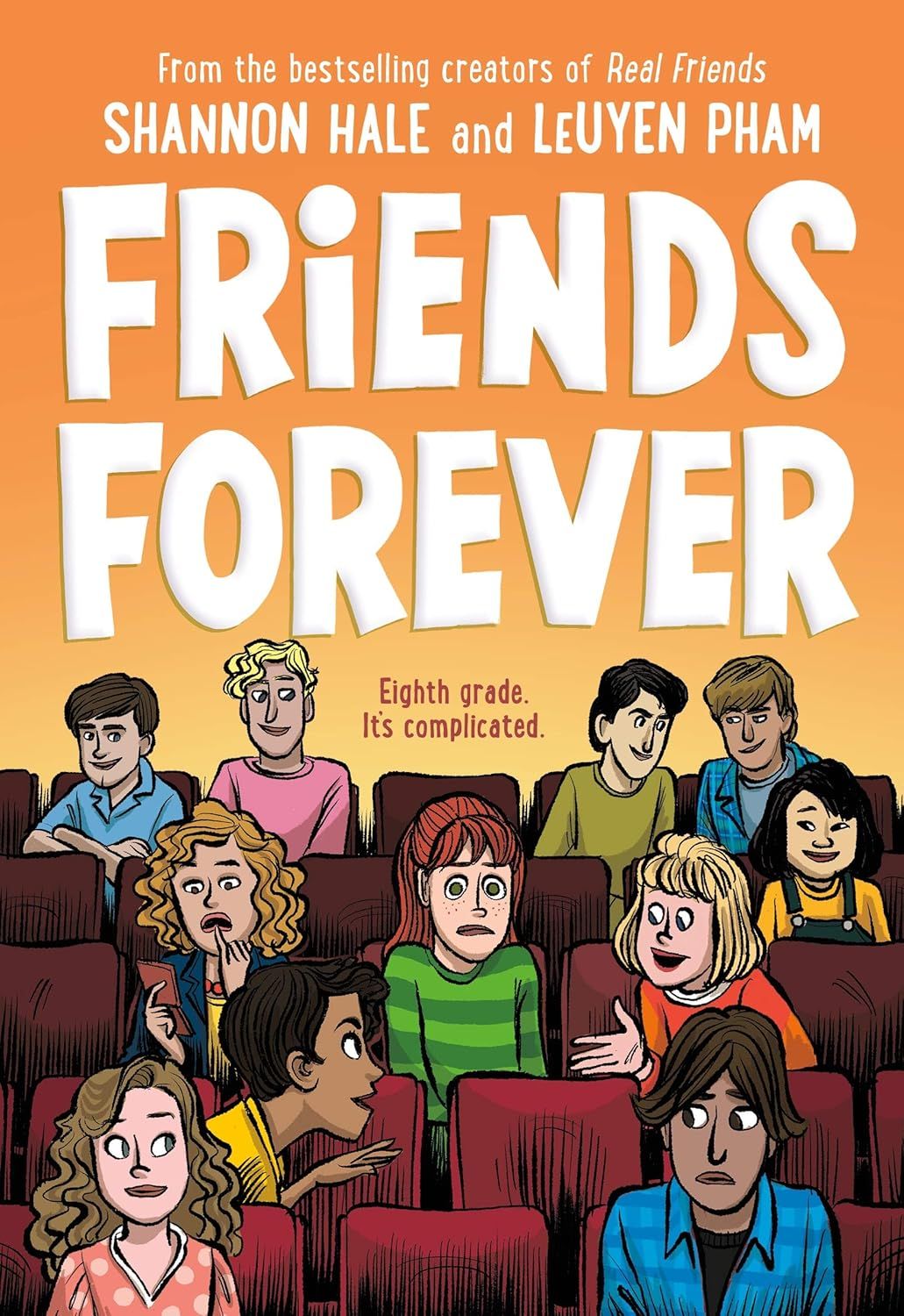 Friends Forever (Real Friends, 3) by Shannon Hale (Author), LeUyen Pham (Illustrator)  2021 Softcover graphic novel (Ch-FIC)