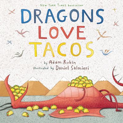 Dragons Love Tacos by Adam Rubin. 2012 Hardcover (Ch-PIC)