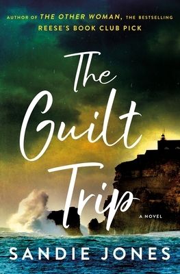 Guilt Trip, The by Sandie Jones. 2021. Hardcover.
