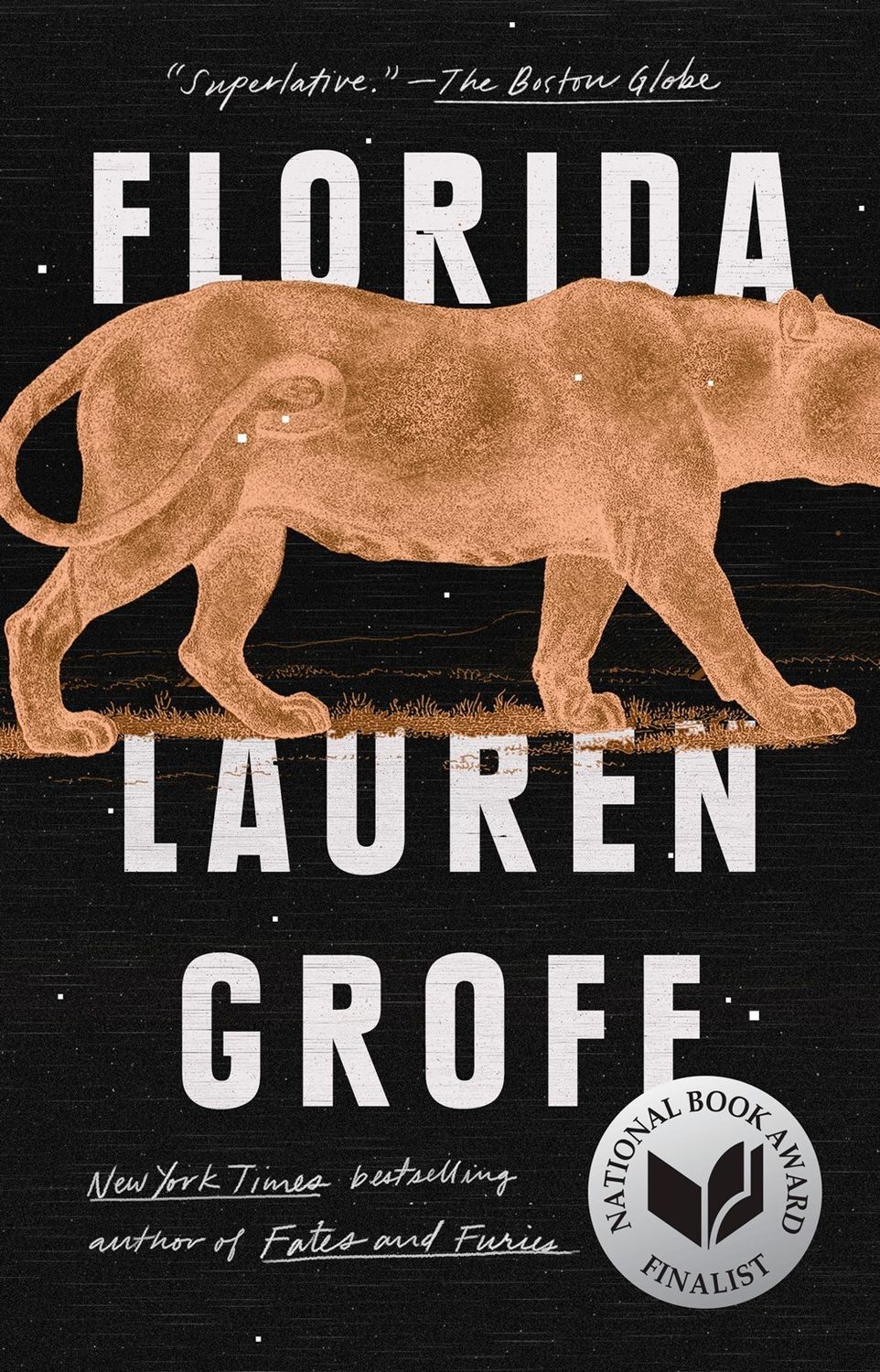 Florida by Lauren Groff; 2018. Hardcover.