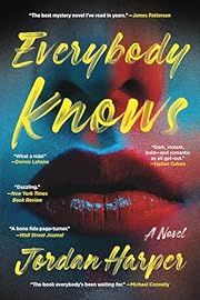 Everybody Knows by Jordan Harper; 2024. Softcover.