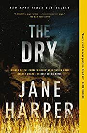 Dry, The (Aaron Falk #1) by Jane Harper; 2016. Softcover.