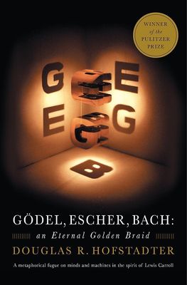 Godel, Escher, Bach: An Eternal Golden Braid by Douglas R. Hofstadter. 1979/1999. Softcover.