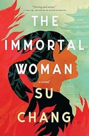 Immortal Woman, The by Su Chang; 2025. Softcover.