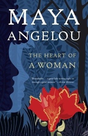 Heart of a Woman, The by Maya Angelou; 1981/1997. Softcover.