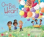 One Big Heart by Lindsey Davis, Lucy Fleming; 2019. Hardcover. (Ch-PIC)