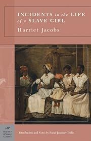 Incidents in the Life of a Slave Girl by Harriet Jacobs, Farah Jasmine Griffin (Introduction, Notes); 1861/2005. Softcover. (Barnes &amp; Noble Classics) (CO)