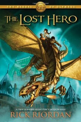 Lost Hero (Heroes of Olympus, Book 1), The by Rick Riordan; 2010 Hardcover (Ch-FIC)