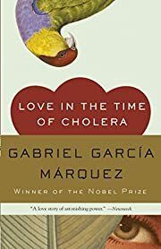 Love in the Time of Cholera by Gabriel Garcia Marquez, Edith Grossman (Translator), 1985/2003. Softcover.