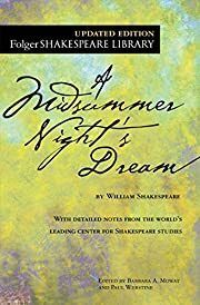 Midsummer Night's Dream, A by William Shakespeare, Barbara Mowat, Paul Werstine (Editors); 1595/2016. Softcover.
