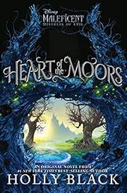 Heart of the Moors by Disney Book Group; 2019. Hardcover. (Ch-FIC)