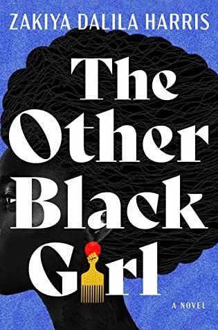 Other Black Girl, The by Zakiya Dalila Harris. 2021. Softcover.