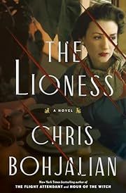 Lioness, The by Chris Bohjalian; 2022. Hardcover.