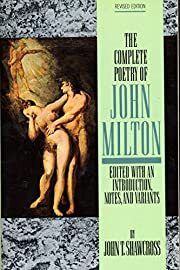 John Milton, The Complete Poetry of by John Milton, John T. Shawcross (Editor); 2013. Softcover.