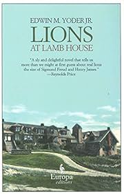 Lions at Lamb House: Freud's "Lost" Analysis of Henry James by Edwin M. Yoder, Jr.; 2007. Softcover.