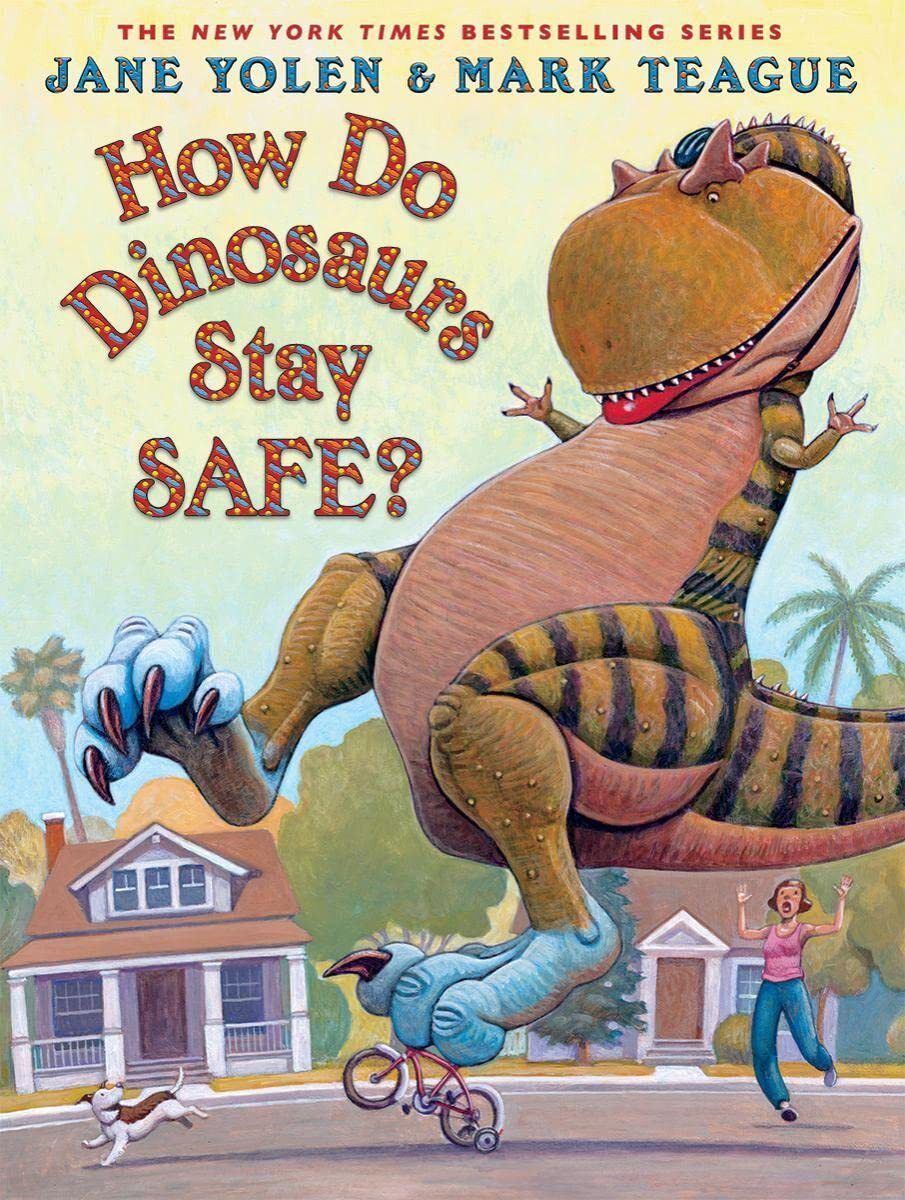 How Do Dinosaurs Stay Safe? by Jane Yolen. 2015. Hardcover  (Ch-PIC)